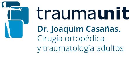 Traumaunit - Dr Joaquim Casañas. Cirugía ortopédica y traumatología adultos